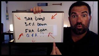   San Diego 3.5% Down FHA Home Loan Q & A 2020 