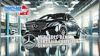 Fireplace Auto Collision: Mercedes-Benz Certified Collision Center