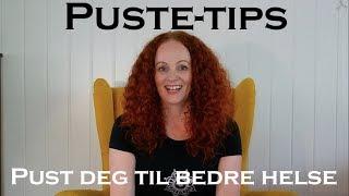 PUSTE-TIPS (21-DAGERS PUSTETRENING) Pust deg til bedre helse :-)