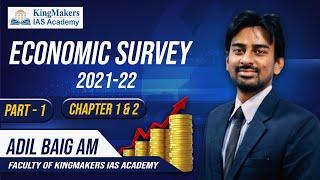 Economic Survey 2021-22 | Part 1 | UPSC | Adil Baig | KingMakers IAS Academy