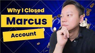 Why I CLOSED Marcus by Goldman Sachs Bank Account