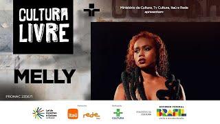 CULTURA LIVRE | Melly​ | 23/11/2024