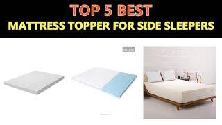 Best Mattress Topper for Side Sleepers 2019 - 2020