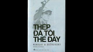 Thép Đã Tôi Thế Đấy 3/3 -  Nikolai A.Ostrovsky
