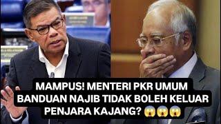 MAMPUS! PKR UMUM BANDUAN NAJIB TIDAK BOLEH JADI TAHANAN RUMAH?