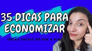 35 Dicas MATADORAS para economizar dinheiro no dia a dia (Tenha mais Dinheiro no Bolso)