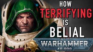 Who Is the Space Marine Belial Warhammer 40K #40klore