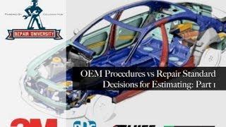 Collision Repair University: OEM Procedures and Repair Standards for Estimating