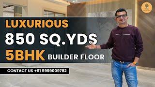 Luxurious 5BHK Builder Floor | 850 Sq. Yards | Builder Floor In Gurgaon | Luxury Abode
