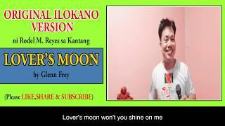 Lovers Moon (Cover ) -Ilokano Version of RODEL M. REYES