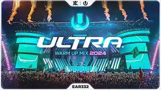 ULTRA Miami Warm Up Mix 2024  | Best of EDM Mainstage | EAR #332