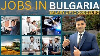 Bulgaria Europe Schengen Latest Jobs | Multiple jobs avialble for Bulgaria Europe