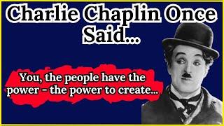 Charlie Chaplin Once Said -  Motivational | Inspirational quotes