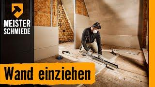 Wand einziehen | HORNBACH Meisterschmiede