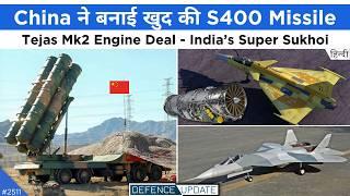 Tejas Mk2 Engine Deal Soon, China HQ19 Missile System, India Super Sukhoi | Defence Updates #2511