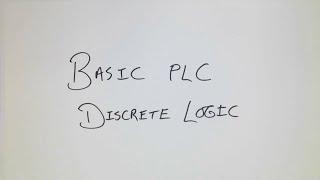 Basic PLC Discrete Logic (Boolean)