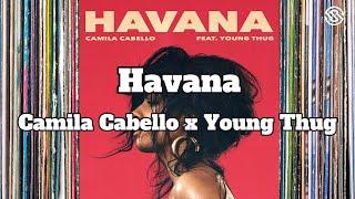 Camila Cabello x Young Thug - Havana (Lyrics)