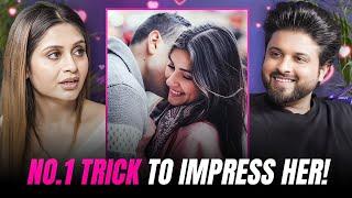 Sakshi Shares 5 Guaranteed Hacks To Impress A Girl || TLBS Clips