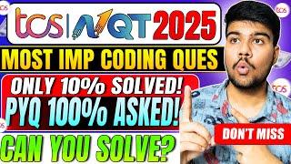  TCS NQT 2025 Actual Coding Questions | Only 10% Cracked This!