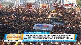 BT: Nakagawiang paggunita sa Pista ng Itim na Nazareno, posibleng hindi matuloy kung may...