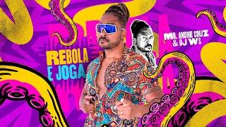 Rebola e Joga - Mr. André Cruz & Dj Ws