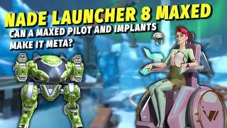 Nade Launcher 8 - Maxed with Impulse pilot | Mech Arena Test Server