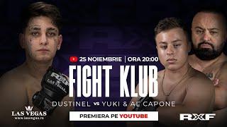 Yuki și Capone s-au dezlănțuit în fața lui Dustinel! Ce și-au reproșat?!  | FIGHT KLUB RXF