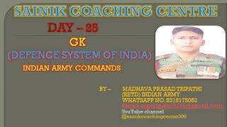 General knowledge (Defence System Of India - Indian Army Commands) Day-25