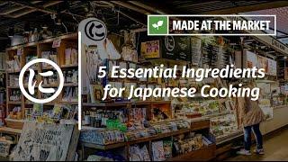 5 Must-Have Ingredients for Japanese Cooking At Home