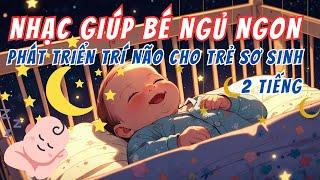 Nhạc giúp bé ngủ ngon và sâu giấc | Nhạc phát triển trí não | Nhạc cho trẻ sơ sinh