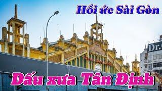 Hồi ức Sài Gòn , Dấu xưa Tân Định