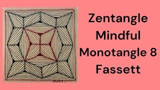 Zentangle Easy Mindful Monotangle Tile 8 with Fassett