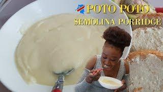 How To make SEMOLINA PORRIDGE/ Congolese Poto Poto