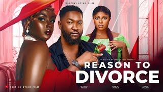 REASON TO DIVORCE - ANTHONY WOODE, ALEXER PERES, EVANS OKORO, Latest Nigerian Movie