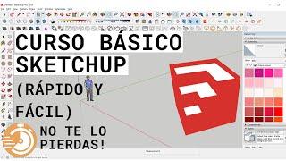 CURSO BÁSICO SketchUp  ACTUALIZADO Parte 1 - TUTORIAL para PRINCIPIANTES- En Español