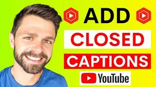 Adding Closed Captions CC to your YouTube Videos