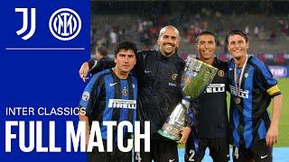 INTER CLASSICS | FULL MATCH | JUVENTUS vs INTER | 2005 ITALIAN SUPERCUP 