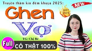 Nghe 7749 Lần không chán: GHEN VỢ - Full Truyện thầm kín có thật đêm khuya 2025 #mcthuhue
