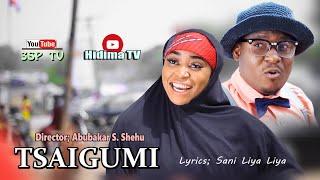 TSAIGUMI (official Music video) ft. Zainab Sambisa, Isma'il Tsito and Maryam