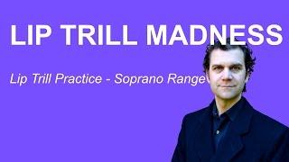 Lip Trill Practice Video - Soprano Range