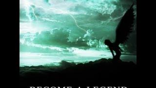 Become A Legend