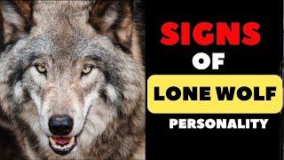 10 Signs of a Lone Wolf Personality