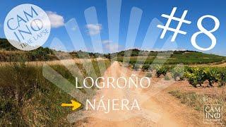 8 Logroño to Nájera | full etape | Camino Santiago