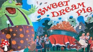 Sweet Dream Pie read aloud (kids books read aloud)