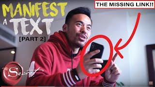 How To MANIFEST a TEXT Message From a Specific Person | The Missing Link! Law of Attraction [Part 2]