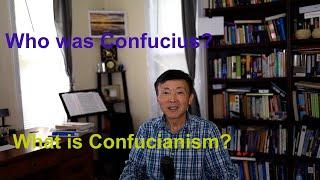 Who was Confucius? What is Confucianism? 孔子是谁? 儒学是什么样的哲学?