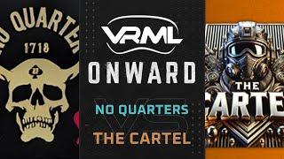 Onward - No Quarters vs The Cartel - Season 17 Week 6 - VRML