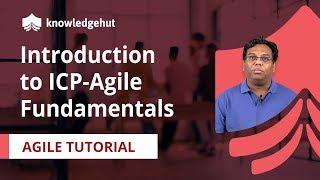 Introduction to Agile | Agile Fundamentals | Agile Certification | ICAgile | Agile Training |