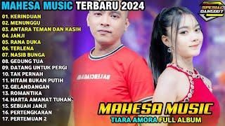 KERINDUAN - MENUNGGU - ANTARA TEMAN DAN KASIH - Tiara Amora - MAHESA MUSIC LAGU KLASIK TERBARU 2024