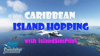 IslandSimPilot's Island Hopping: Venezuela to Bonaire | MSFS 2020
